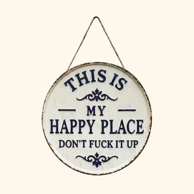 “This Is My/Our Happy Place” Wall Sign