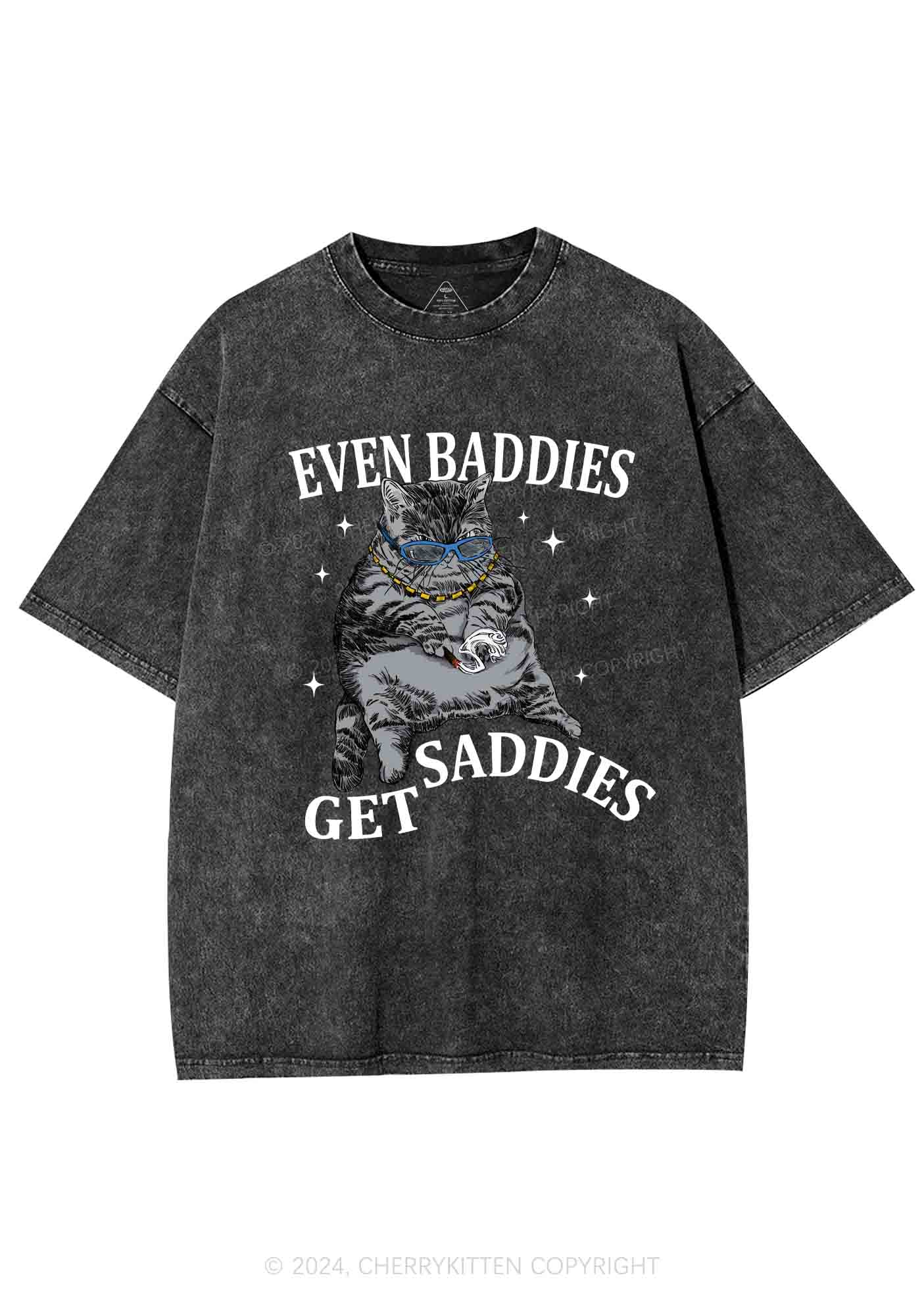 Even Baddies Get Saddies Y2K Washed Tee 