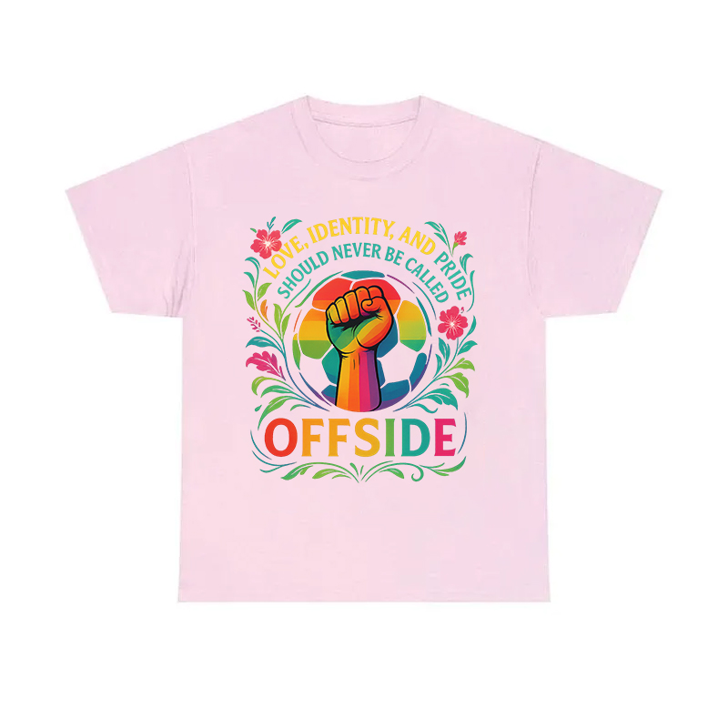 LOVE, IDENTITY, AND PRIDE SHOULD NEVER BE CALLED OFFSIDE,Pride Month Unisex T-shirt