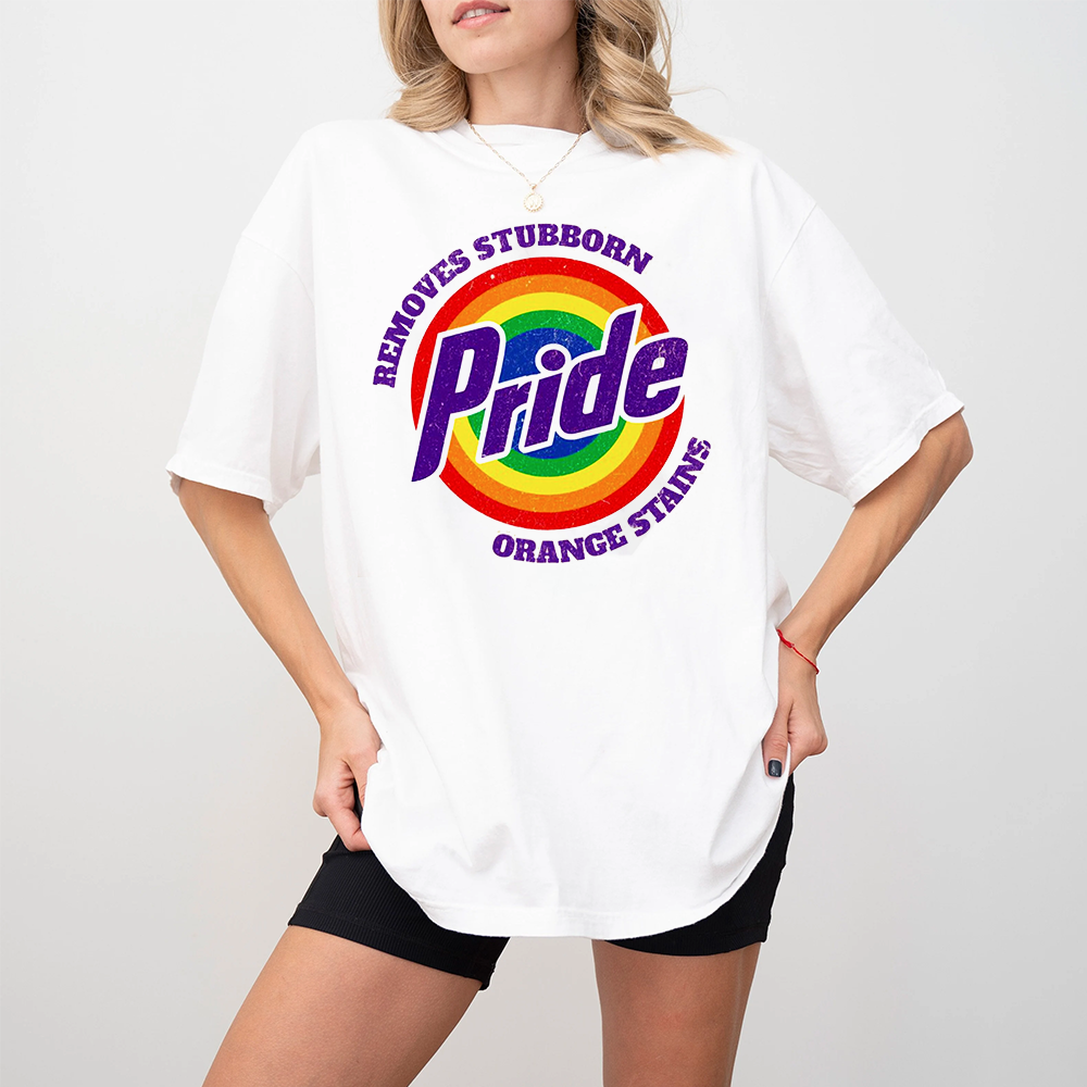 Pride Removes Stubborn Orange Stains  Unisex T-shirt