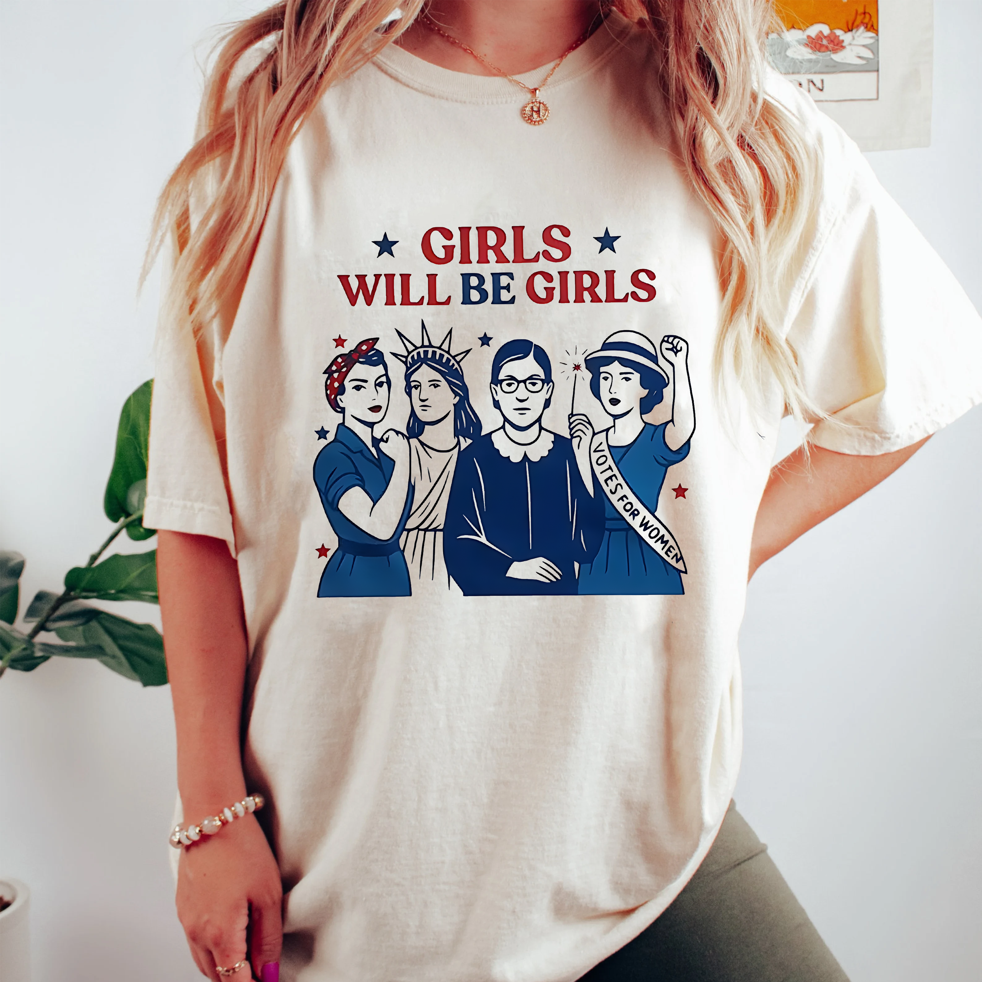 GIRLS WILL BE GIRLS,Feminist Patriotic Feminist 4th of July Unisex T-shirt