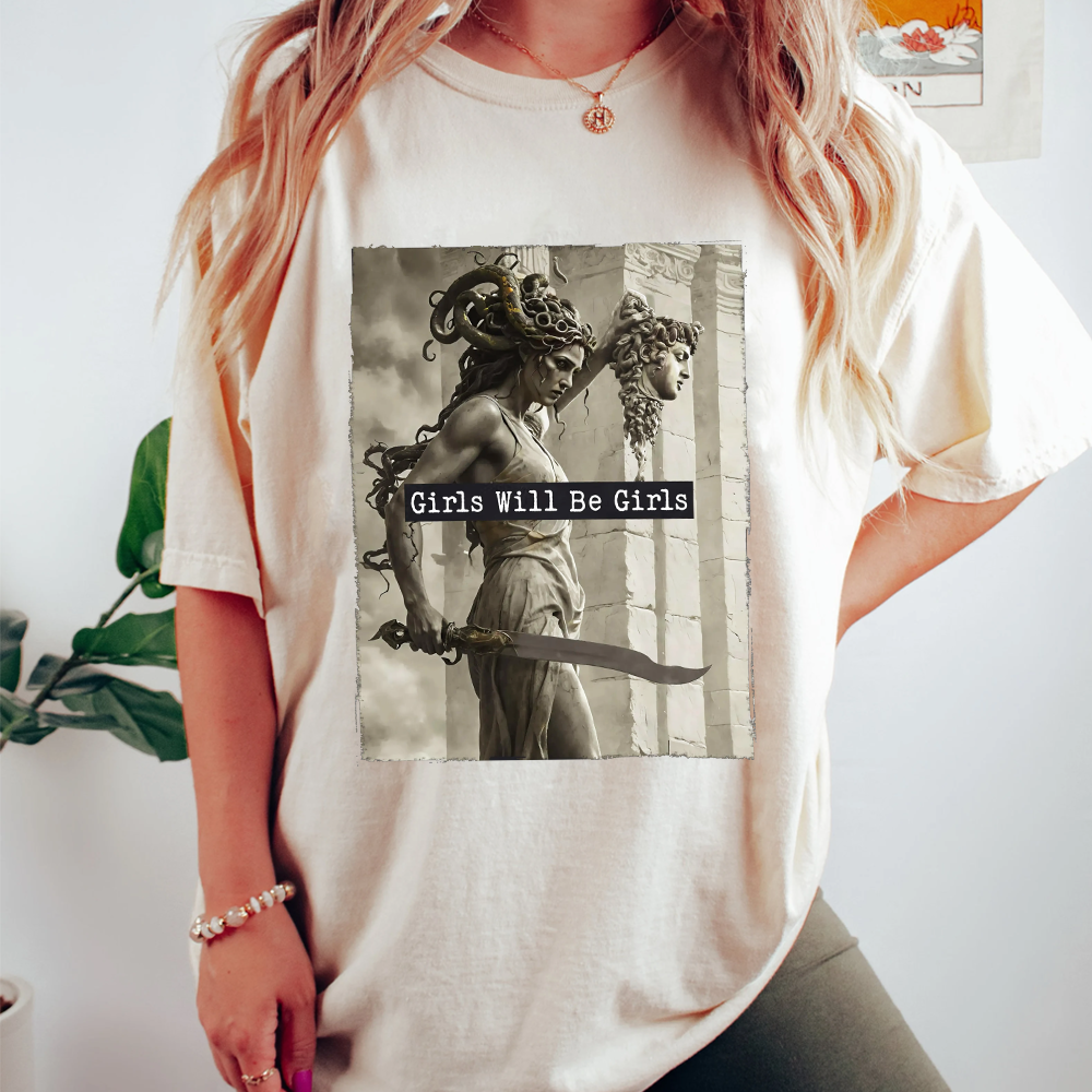 Girls Will Be Girls,Medusa with the Head of Perseus  Unisex T-shirt