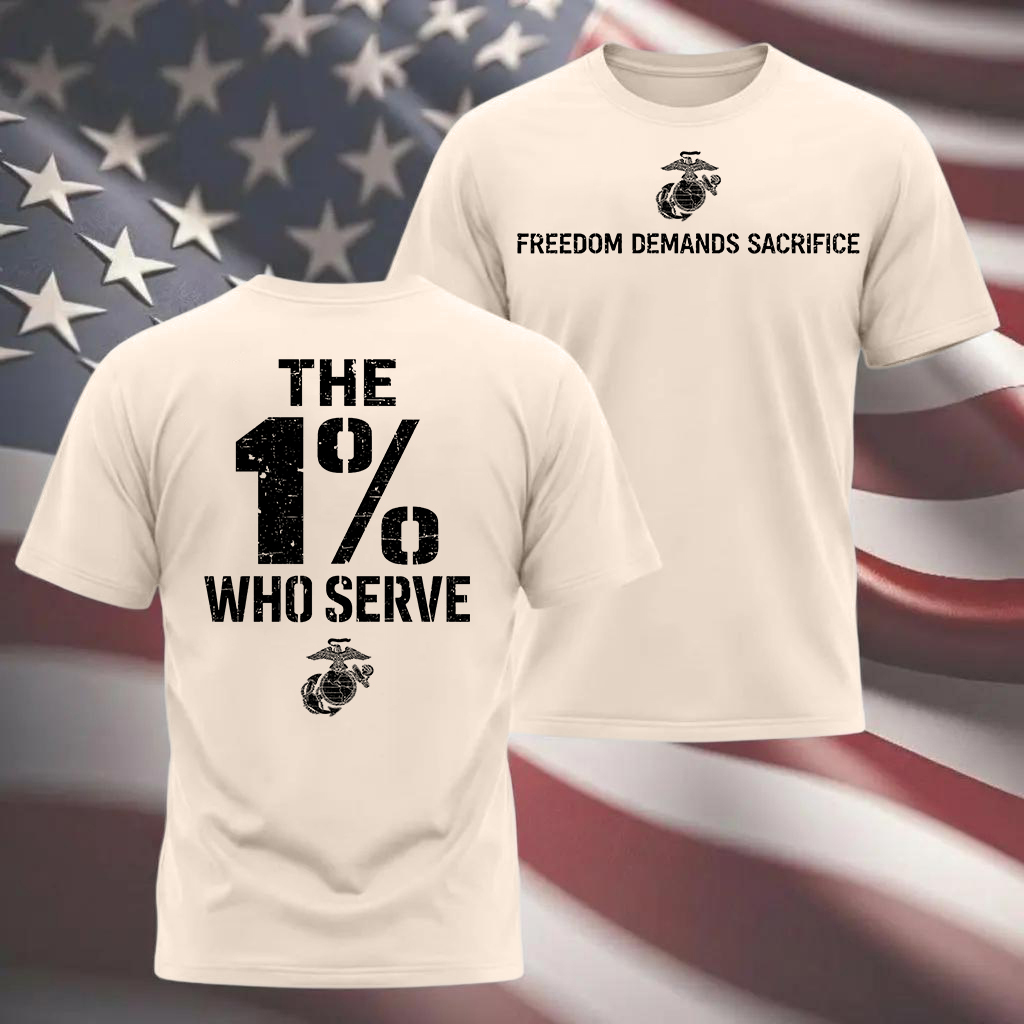 The 1% Who Serve” USMC T-Shirt