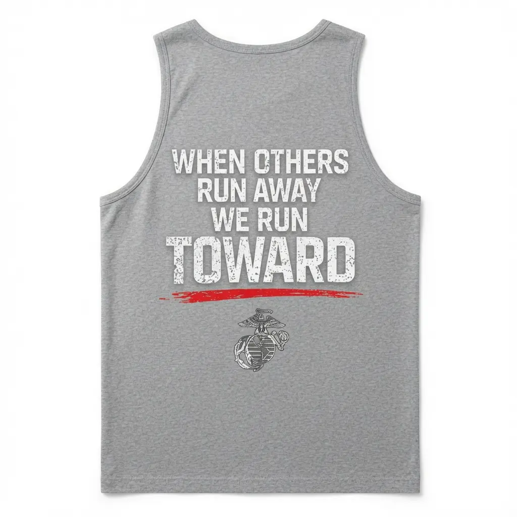 When Others Run Away We Run Toward Tank Top