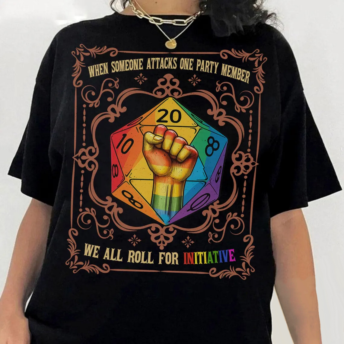 When someone attacks a party member, we all take the initiative D&D LGBTQ T-Shirt