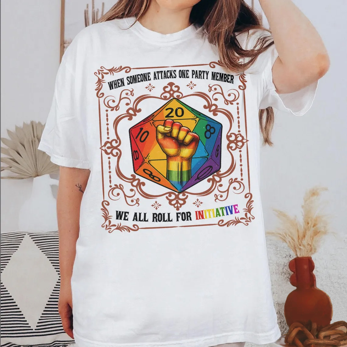 When someone attacks a party member, we all take the initiative D&D LGBTQ T-Shirt