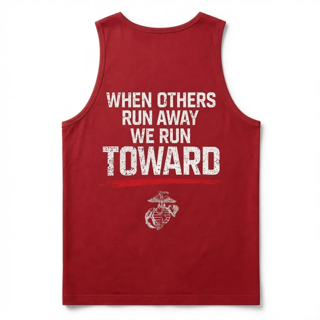 When Others Run Away We Run Toward Tank Top
