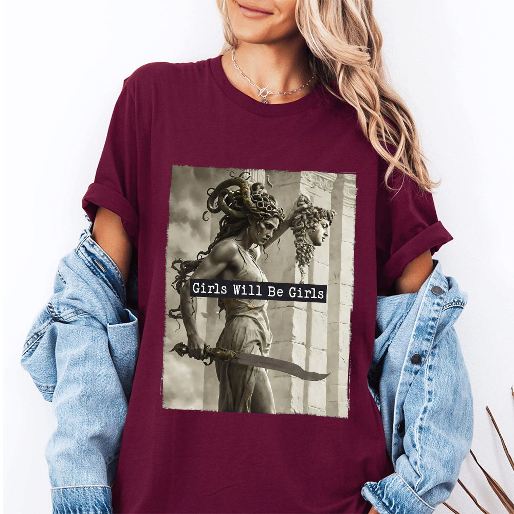 Girls Will Be Girls,Medusa with the Head of Perseus  Unisex T-shirt