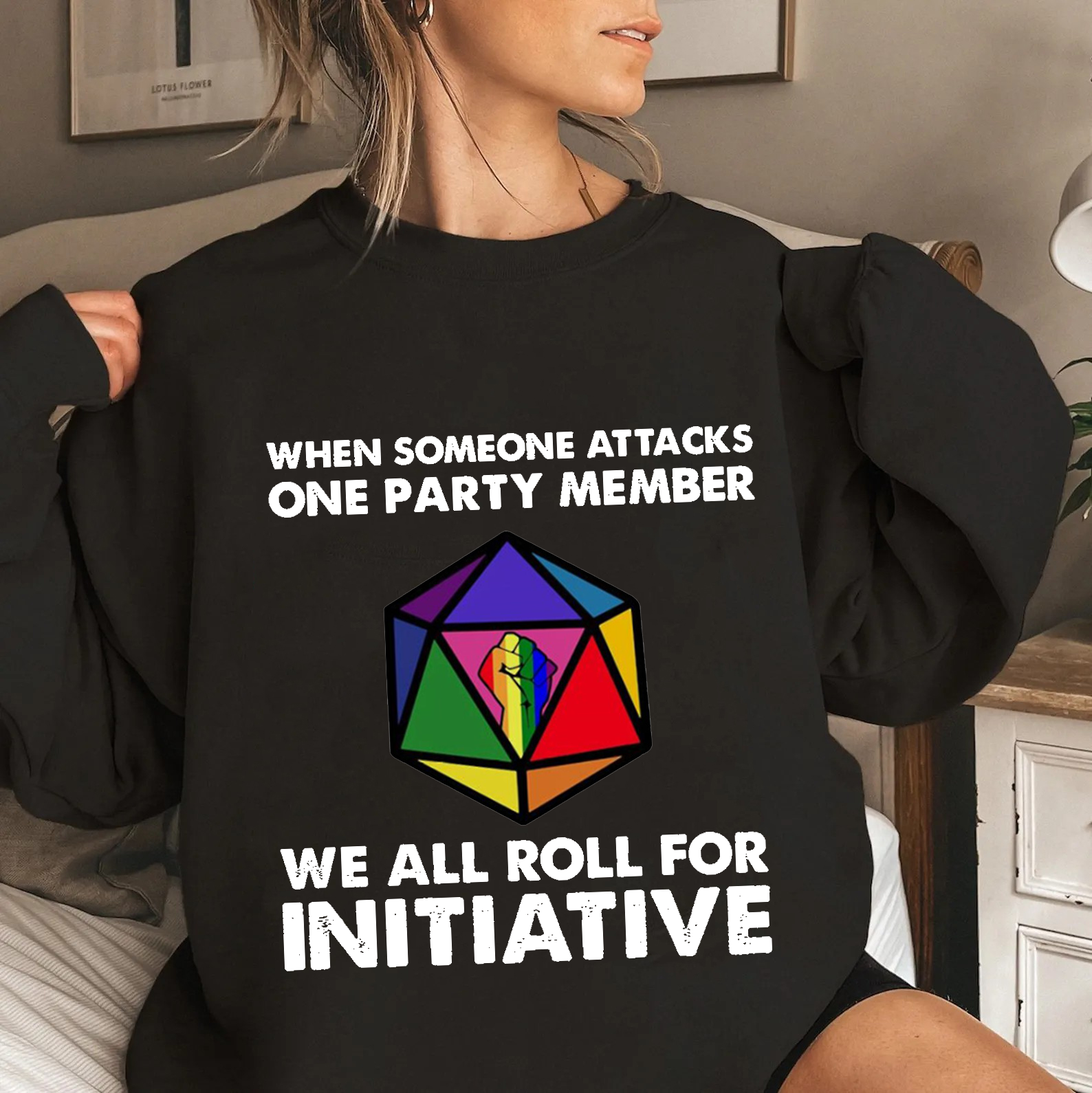 When Someone Attacks One Party Member We All Roll For Initiative Classic  T-shirt/Crewneck/Hoodie
