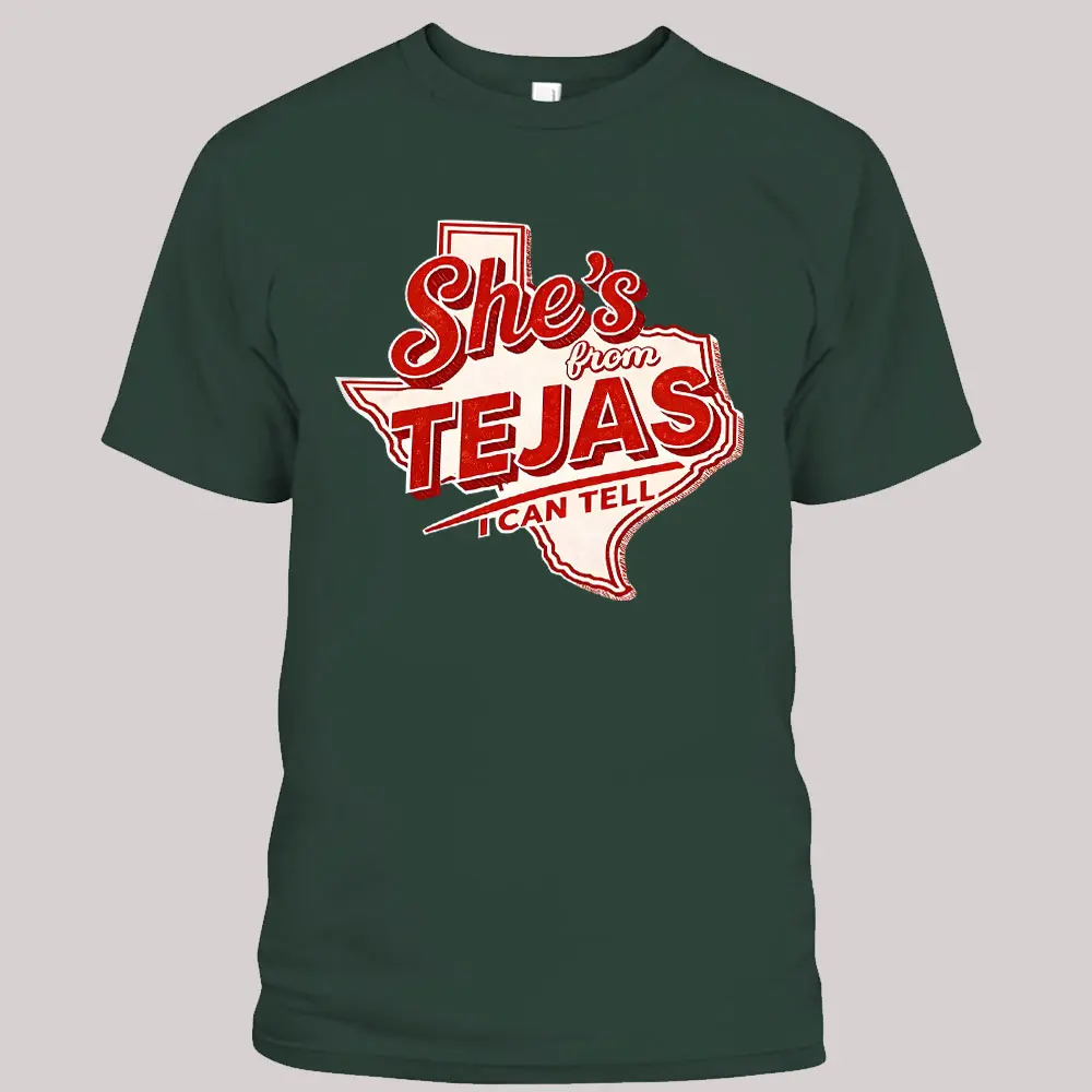She’s from Tejas Shirt, Country Graphic Tee