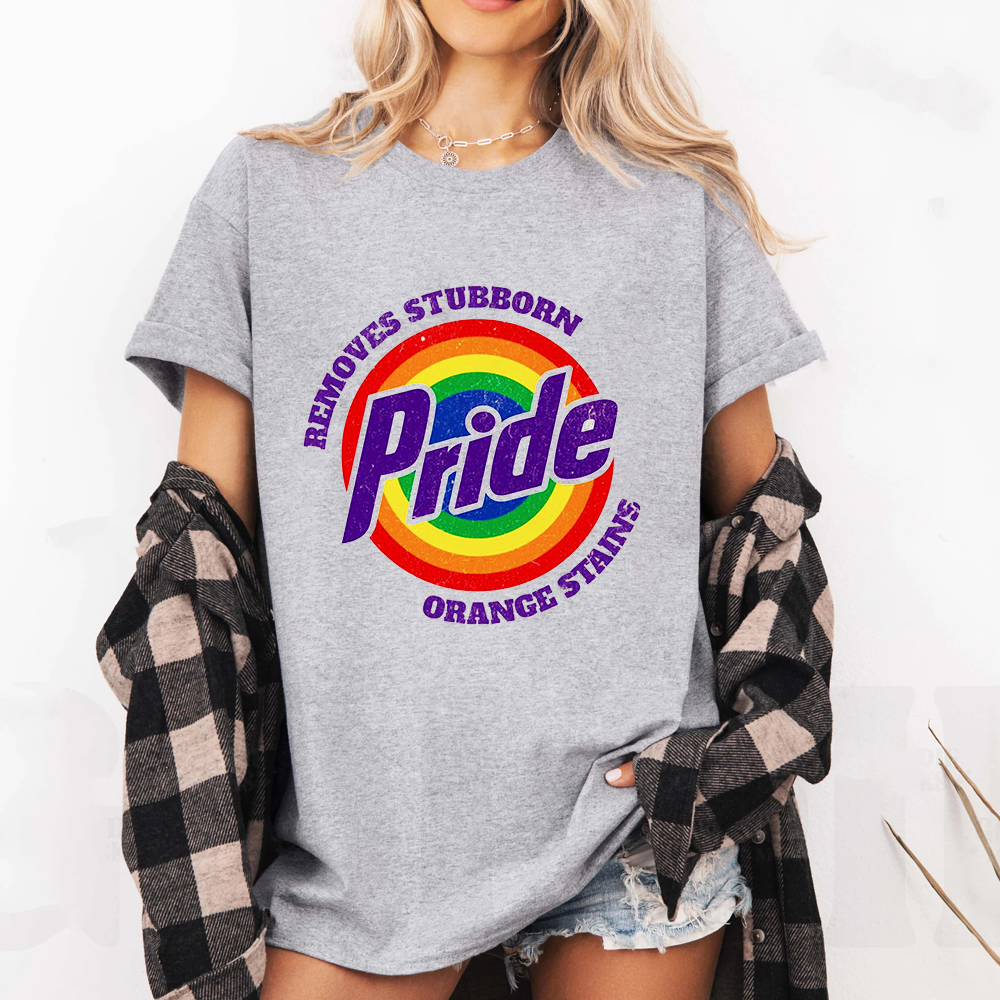 Pride Removes Stubborn Orange Stains  Unisex T-shirt