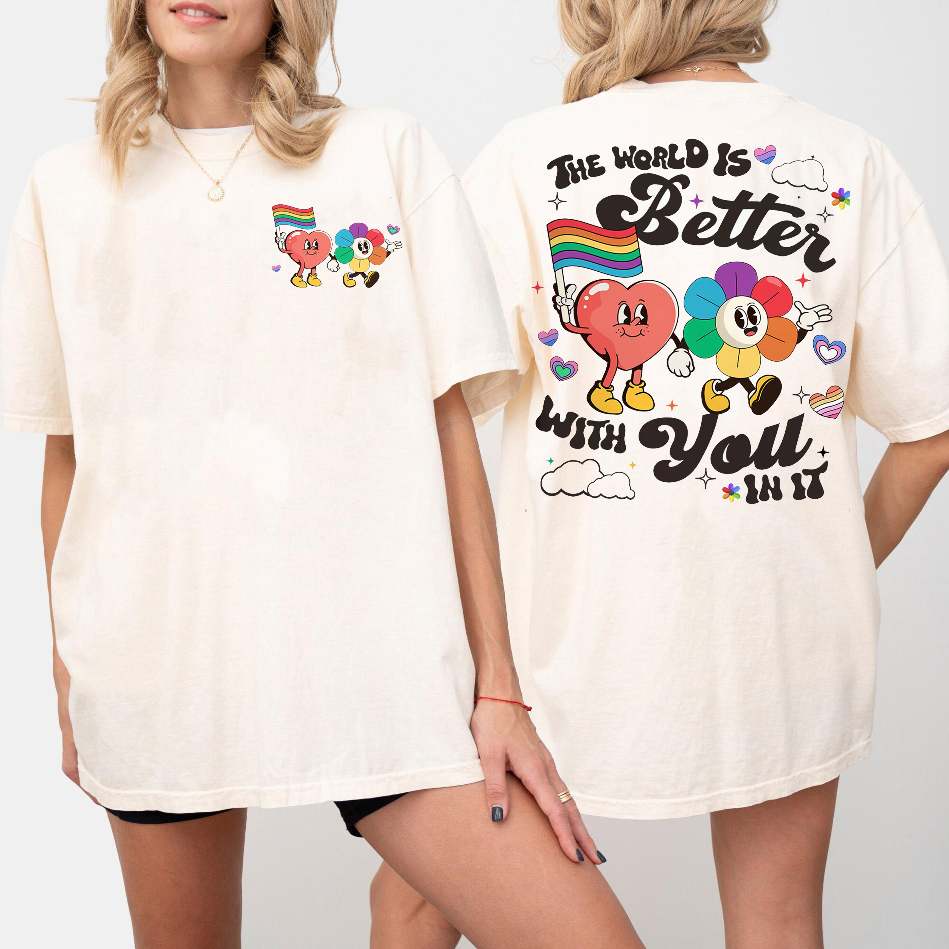 The World Is Better With You In It, LGBT Rainbow Shirt, Pride Month Unisex T-shirt