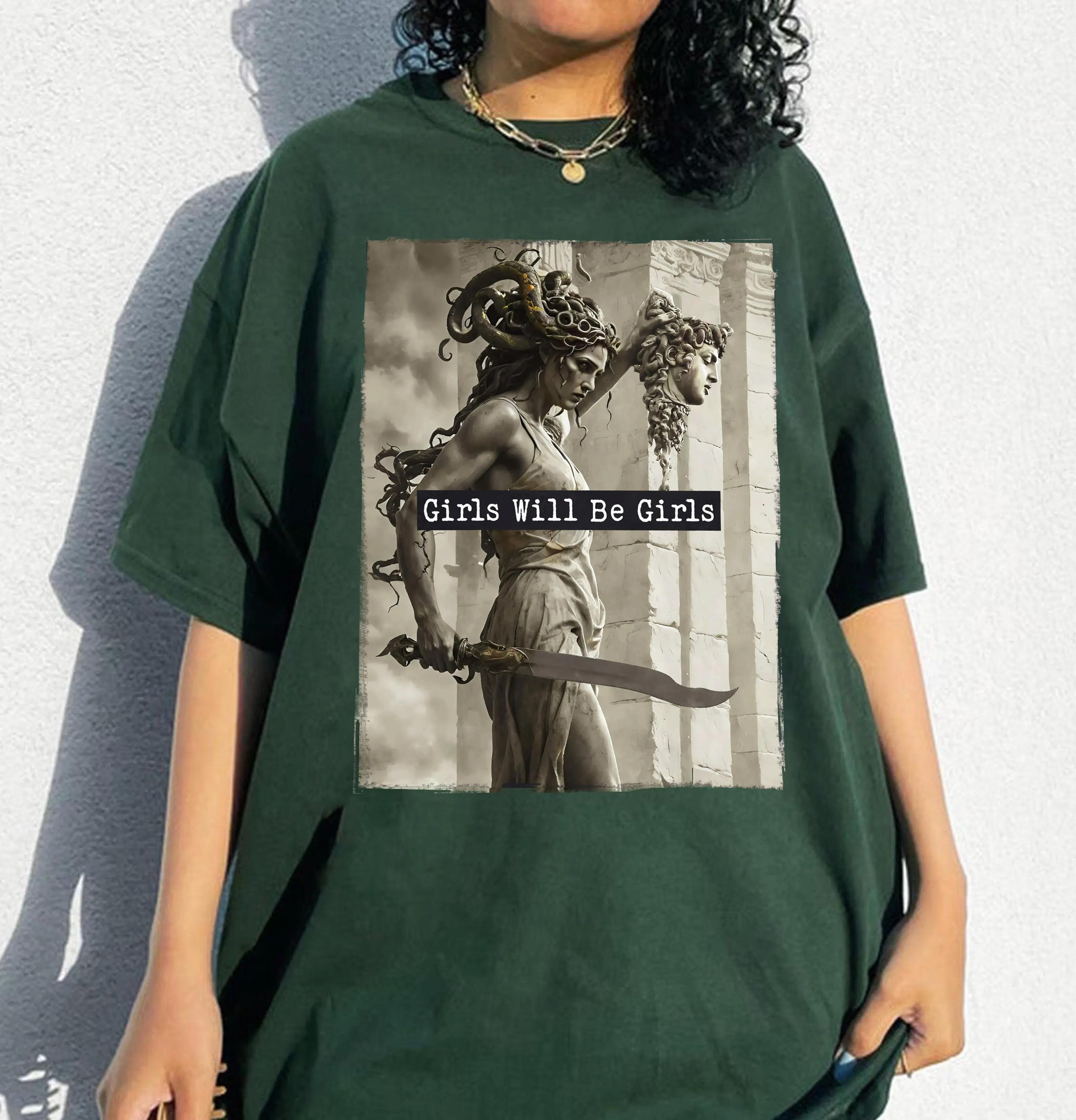 Girls Will Be Girls,Medusa with the Head of Perseus  Unisex T-shirt