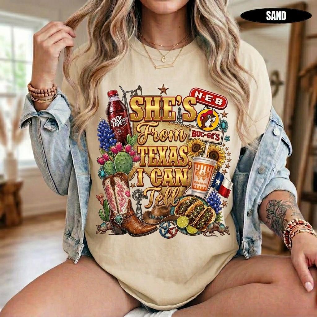 Shes from texas i can tell Unisex T-shirt