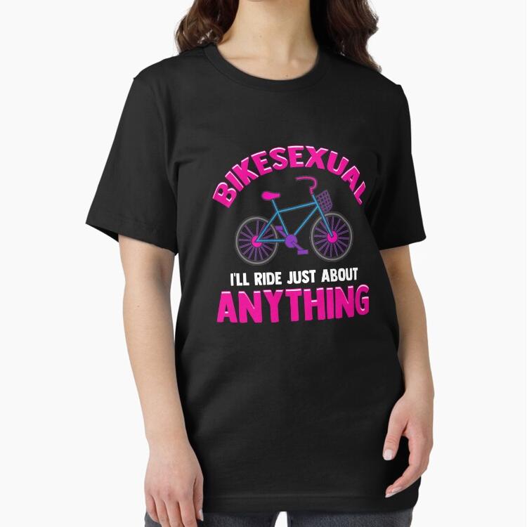 Bikesexual I'll Ride Just About Anything Biking Essential T-Shirt