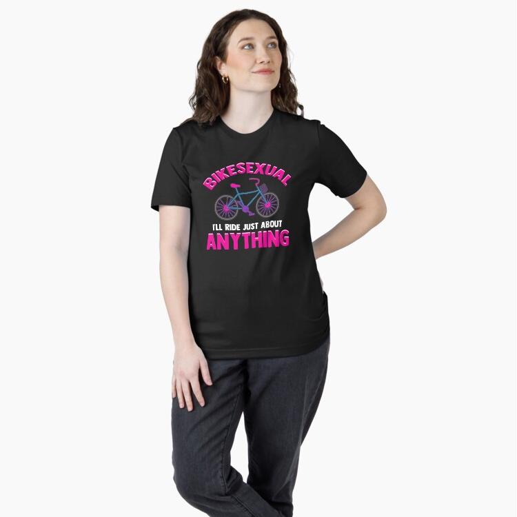 Bikesexual I'll Ride Just About Anything Biking Essential T-Shirt