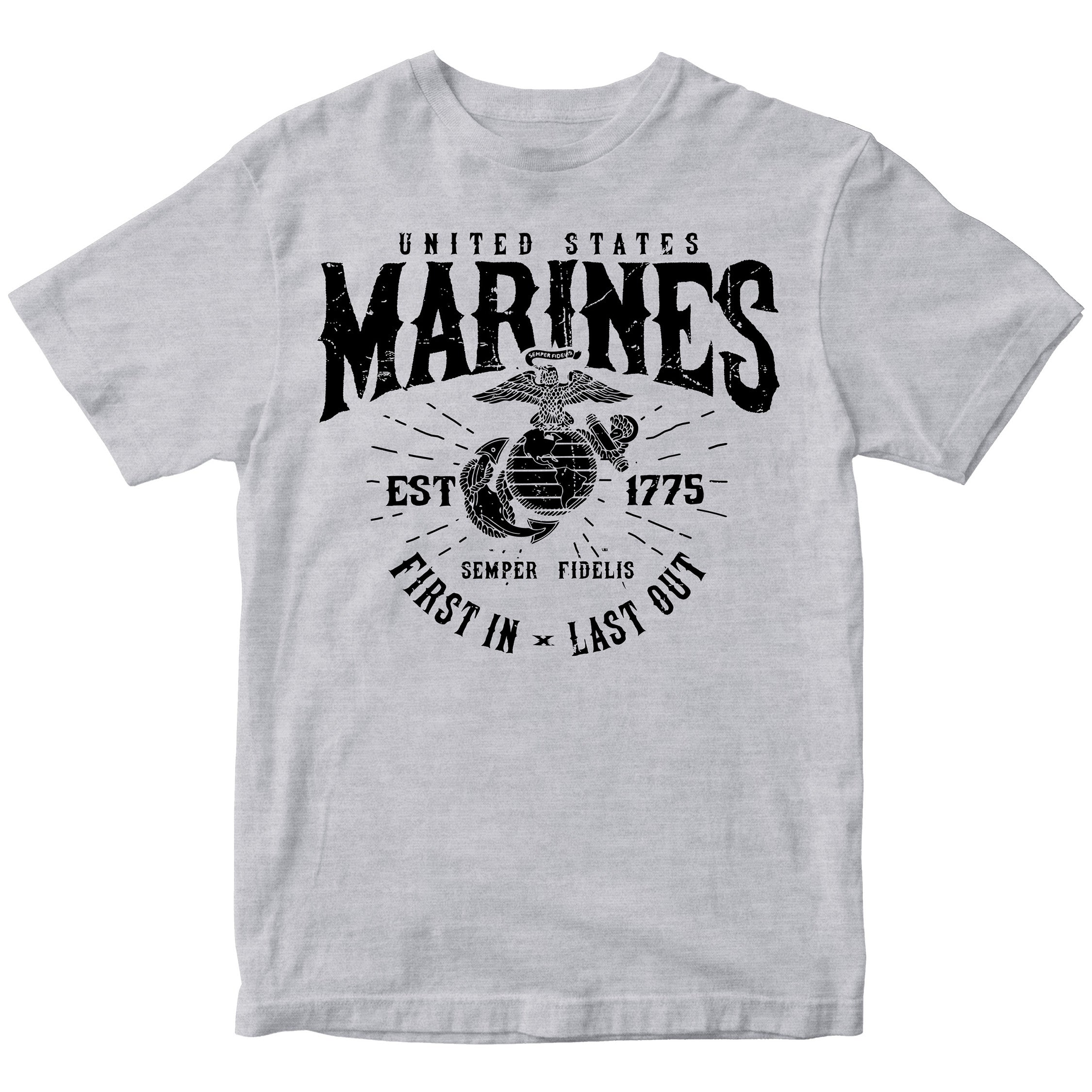 U.S. Marines First In Last Out T-Shirt