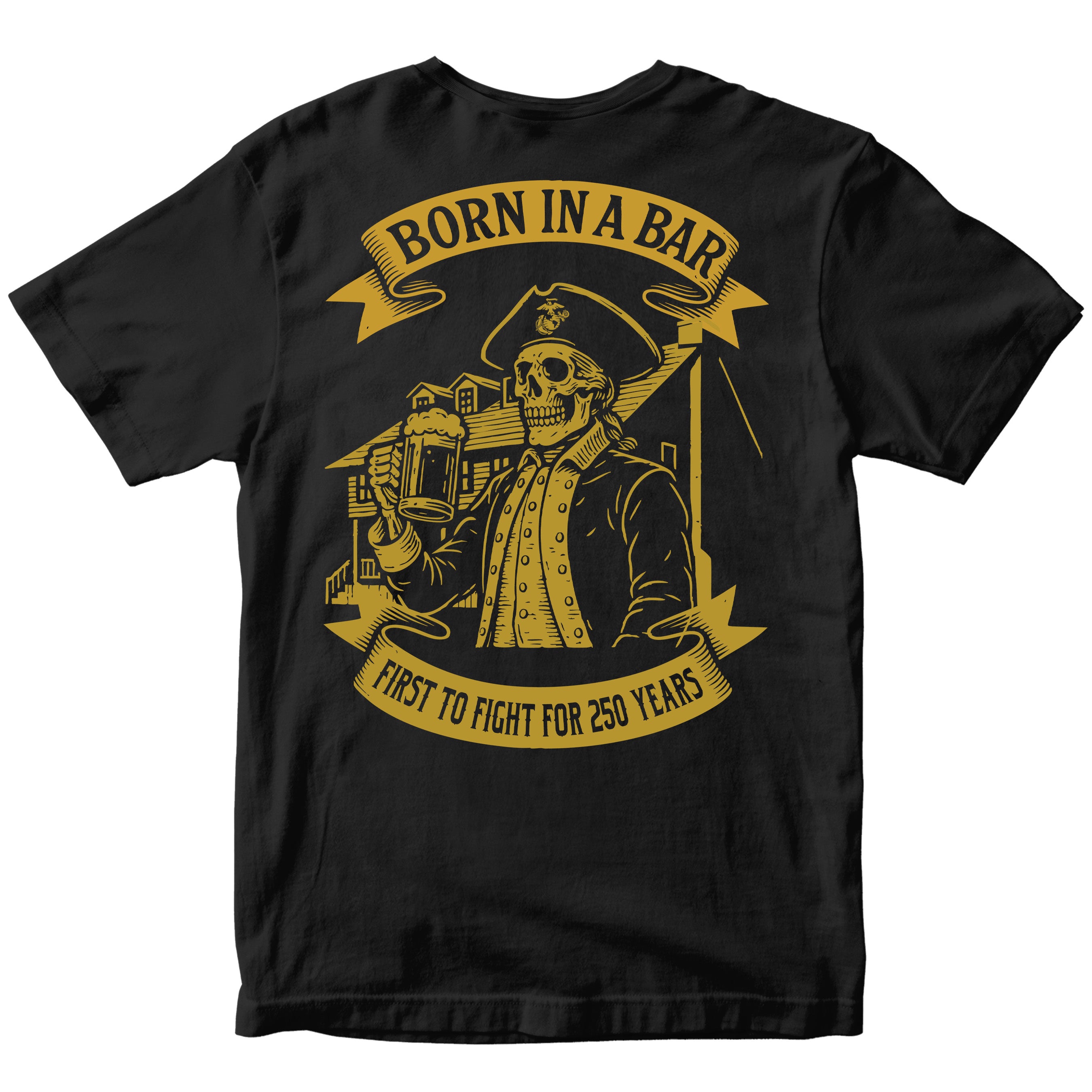Marines Born In A Bar Skull 250th Birthday T-shirt