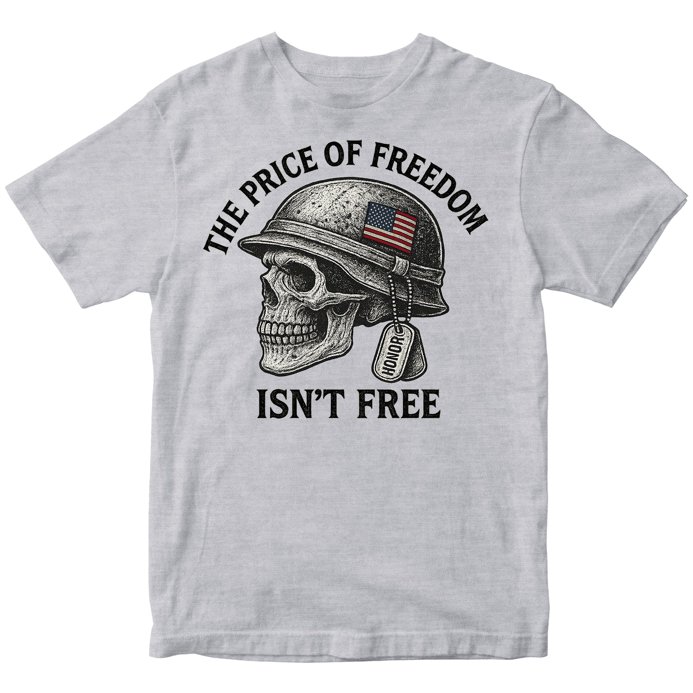 The Price of Freedom Isn't Free Patriotic T-shirt
