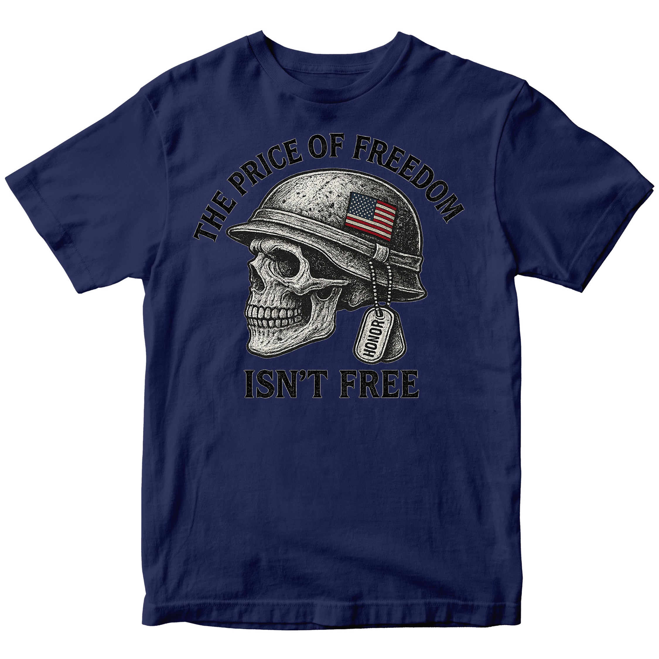The Price of Freedom Isn't Free Patriotic T-shirt