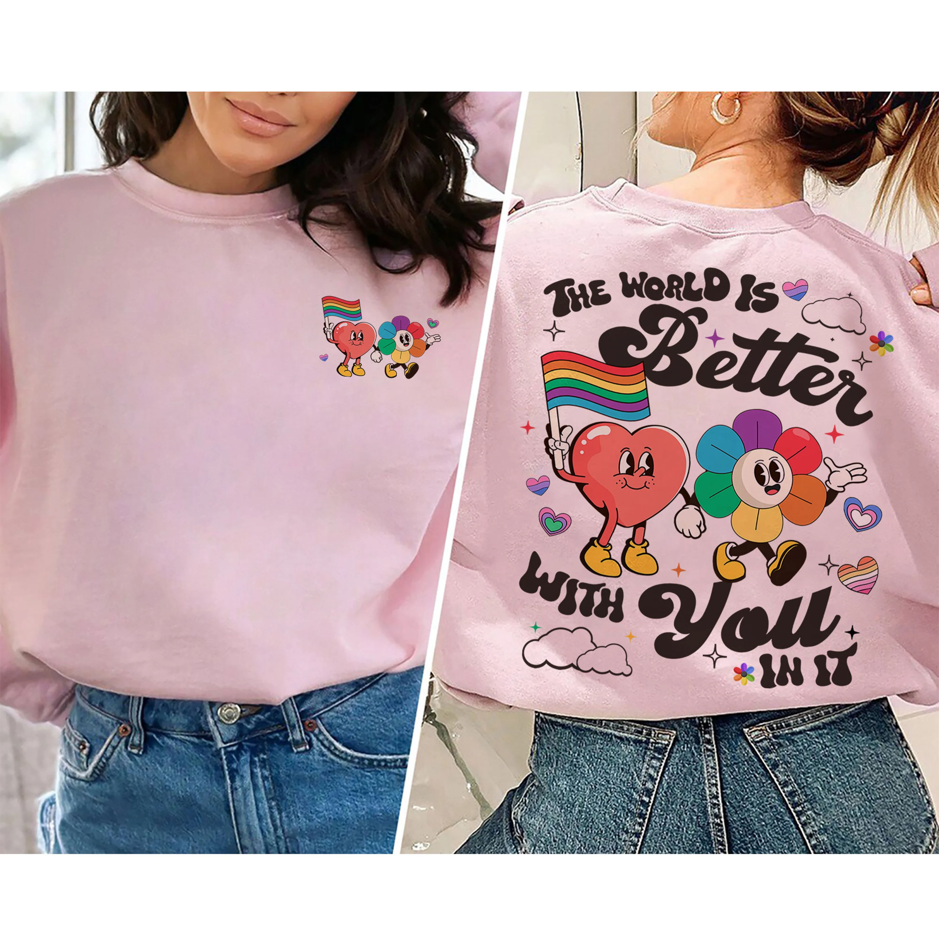 The World Is Better With You In It, LGBT Rainbow Shirt, Pride Month Unisex T-shirt