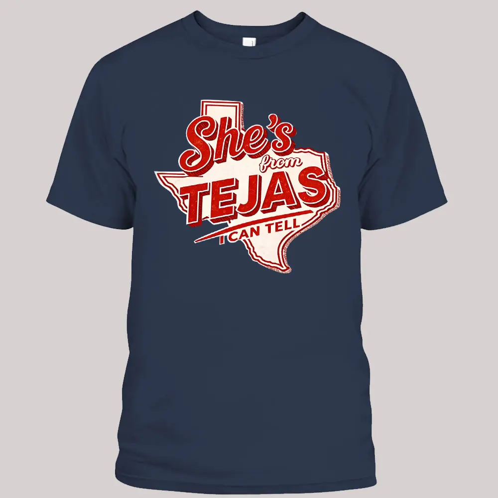 She’s from Tejas Shirt, Country Graphic Tee