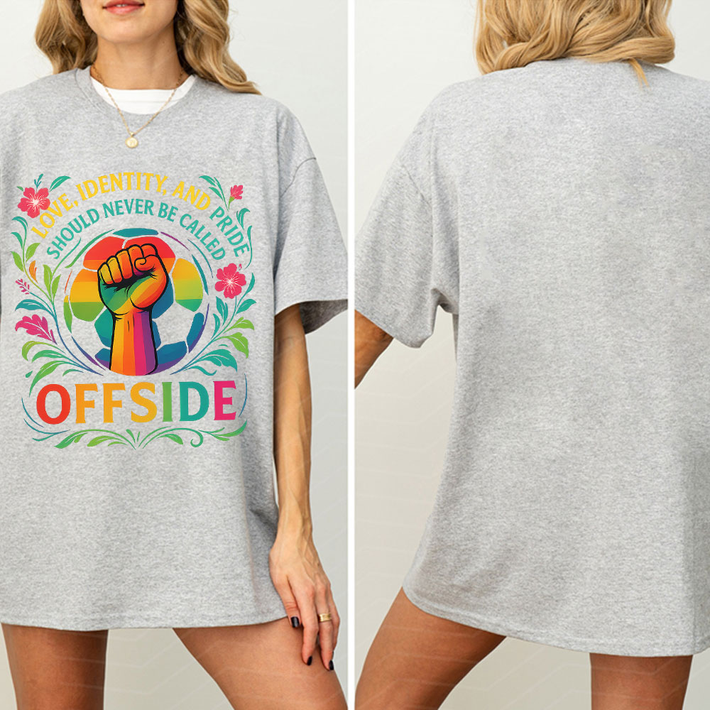 LOVE, IDENTITY, AND PRIDE SHOULD NEVER BE CALLED OFFSIDE,Pride Month Unisex T-shirt