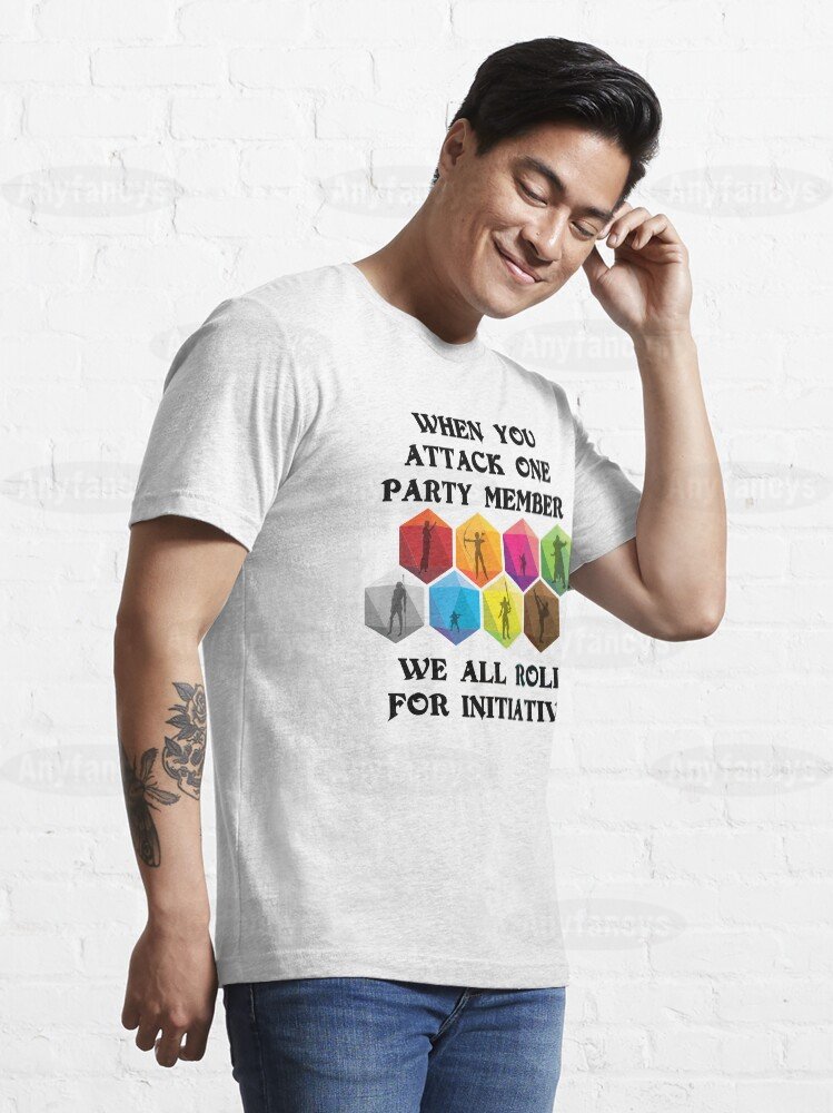 When Someone Attacks One Party Member We All Roll For Initiative Classic Unisex T-shirt/Crewneck/Hoodie
