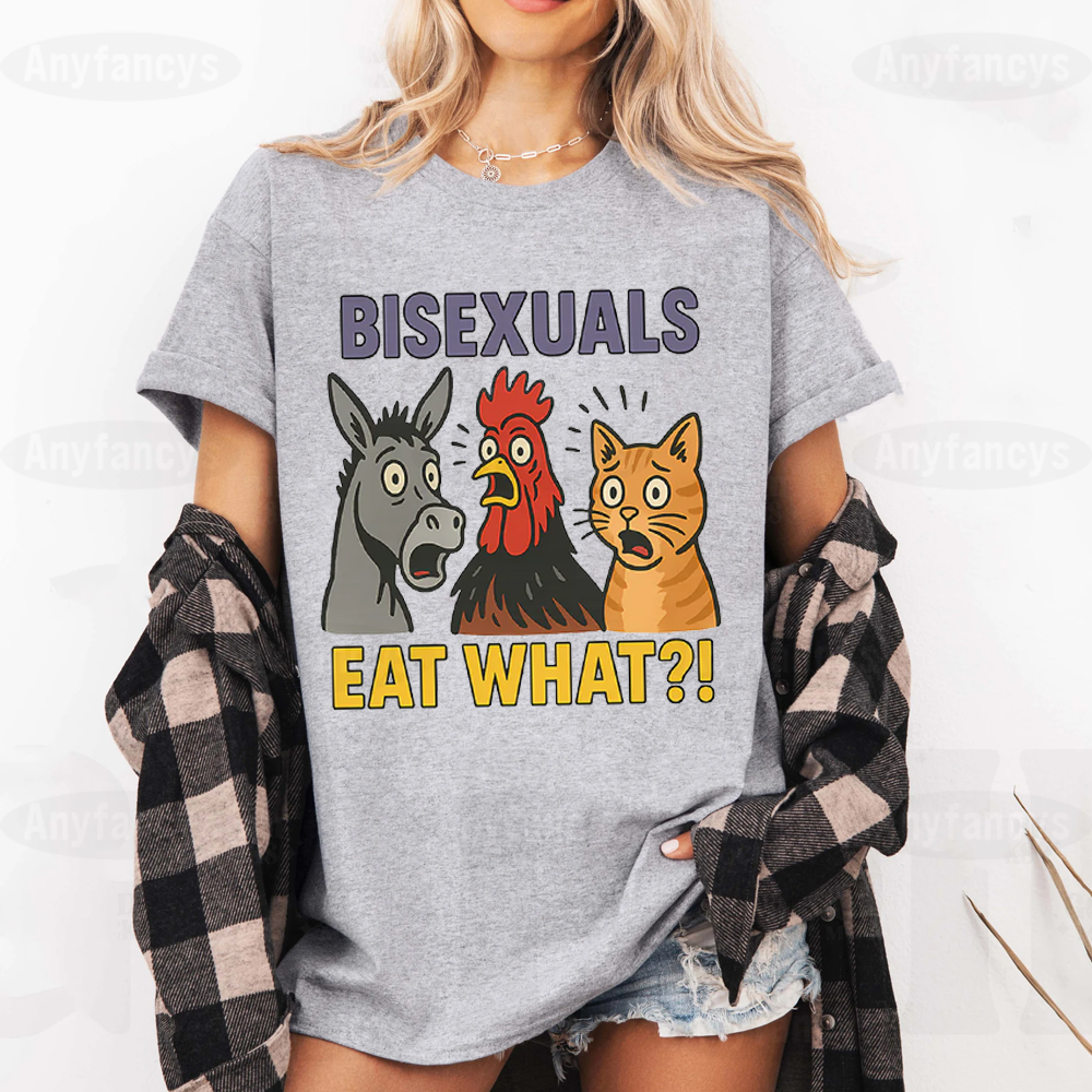 BISEXUALS EAT WHAT Unisex T-shirt