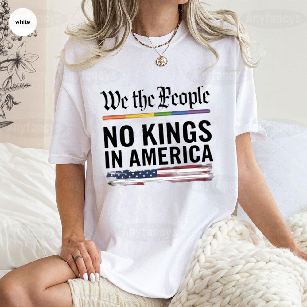 No Kings In America Shirt Anti Trump Unisex T-shirt