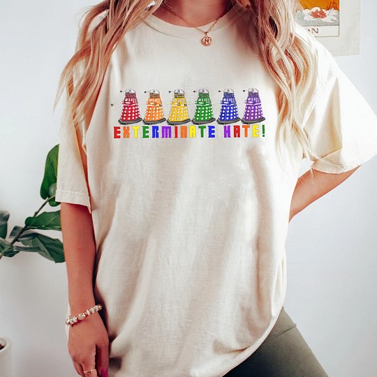 Dalek Pride,Exterminate Hate! Unisex T-shirt