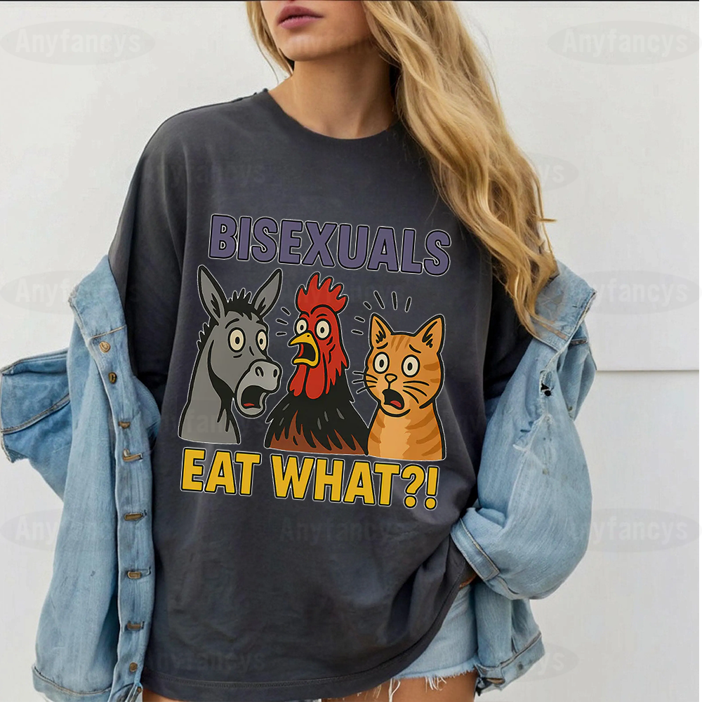 BISEXUALS EAT WHAT Unisex T-shirt
