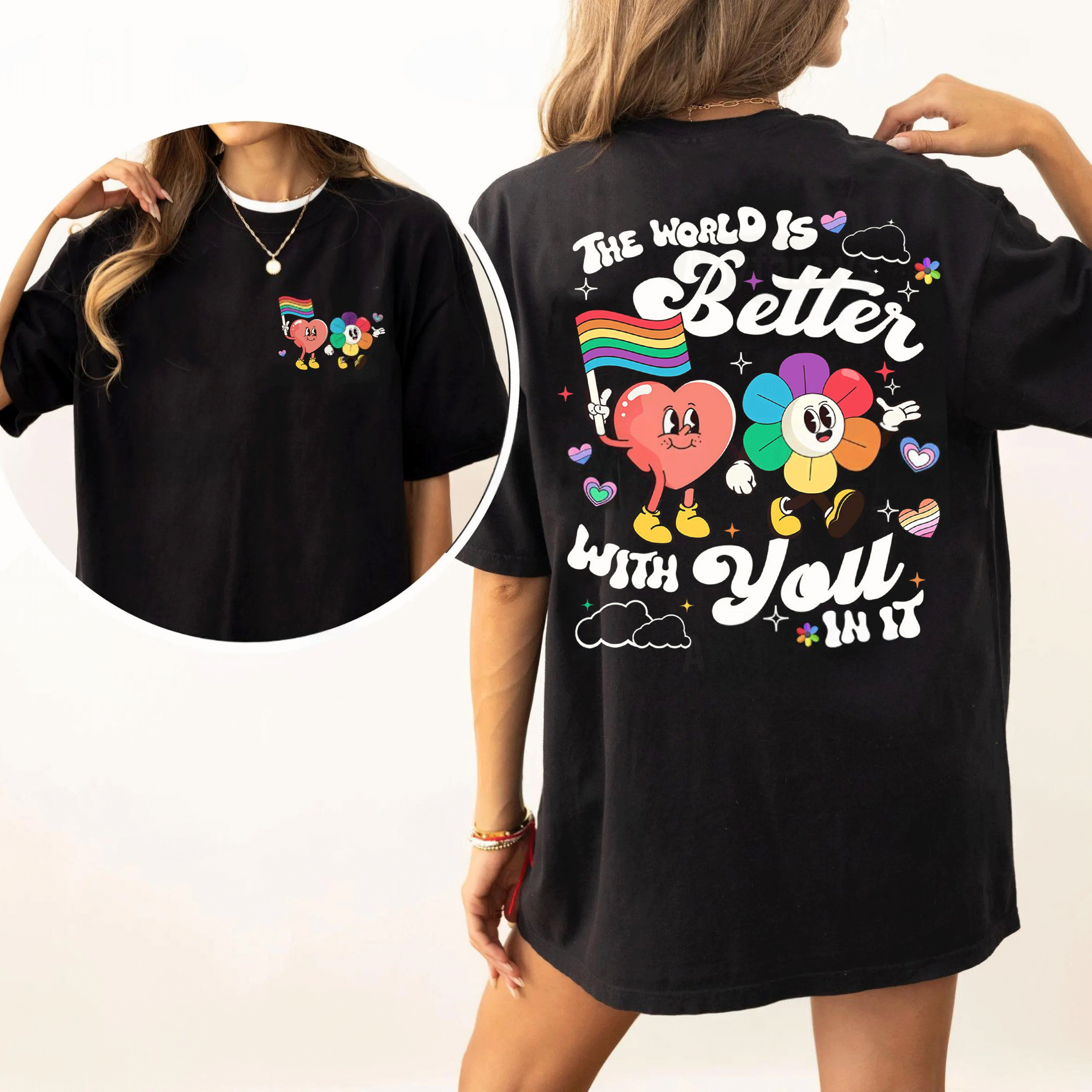 The World Is Better With You In It, LGBT Rainbow Shirt, Pride Month Unisex T-shirt