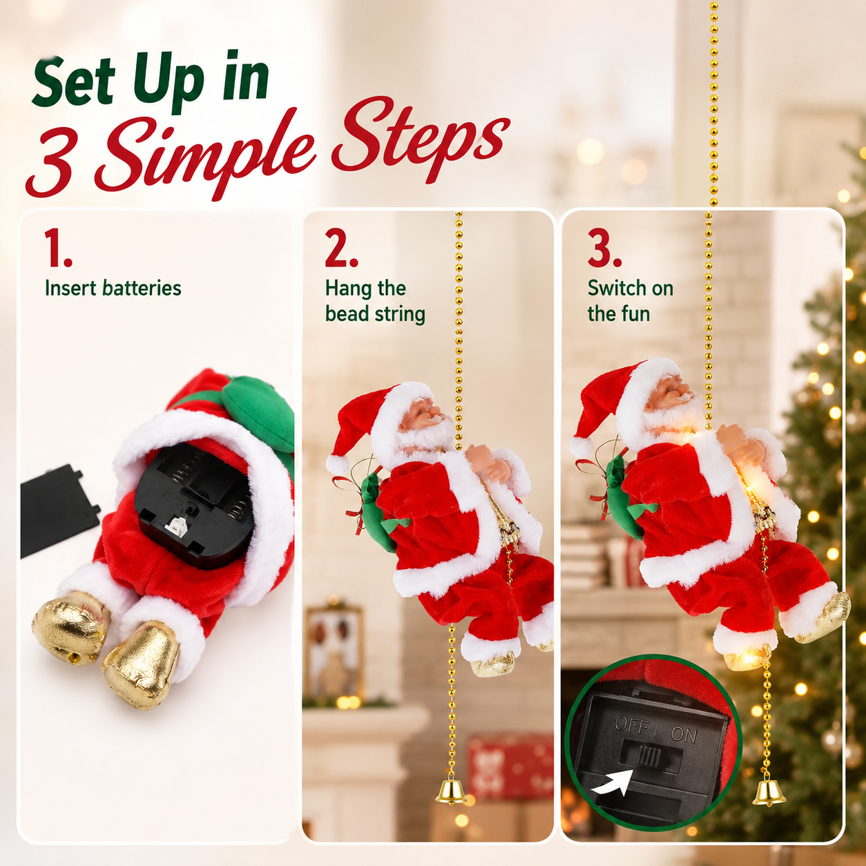 Simple climbing Santa setup steps