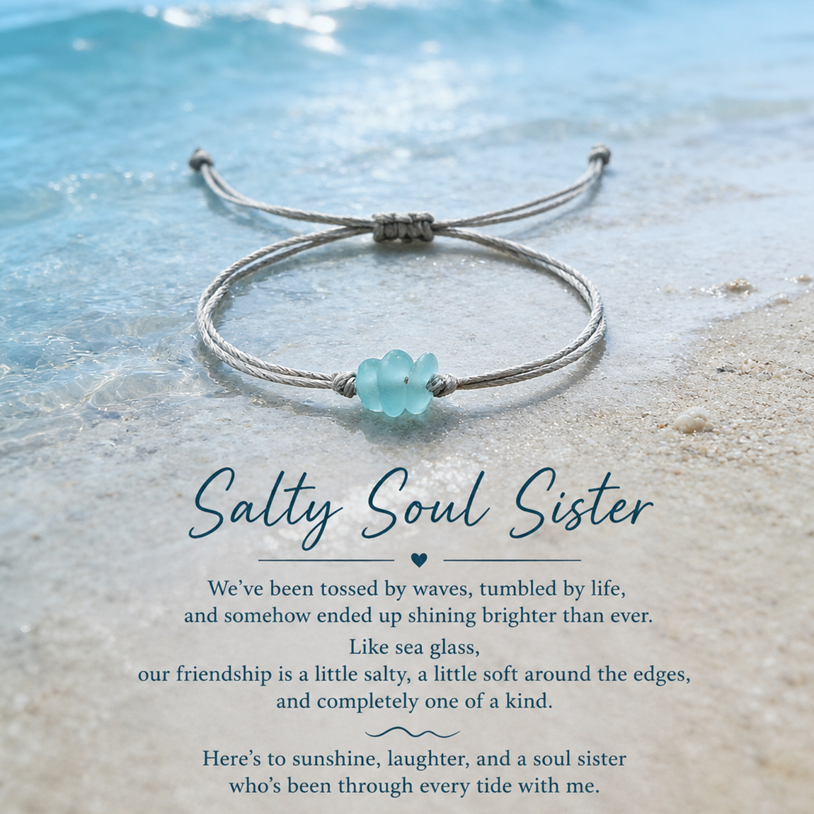 For My Soul Sister - Let Us Feel The Sunshine Together Sea Glass Bracelet