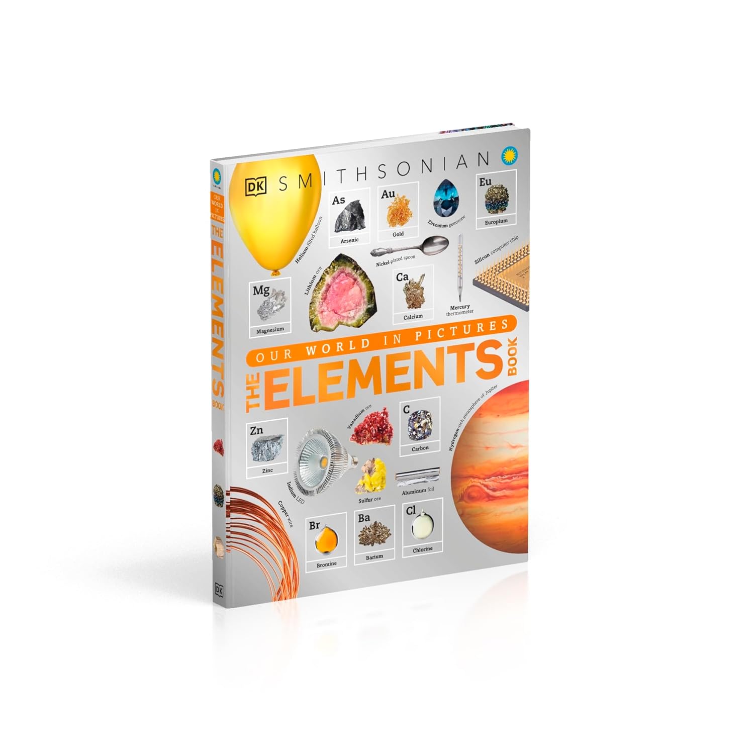 The Elements Book: A Visual Periodic Table Encyclopedia for Kids