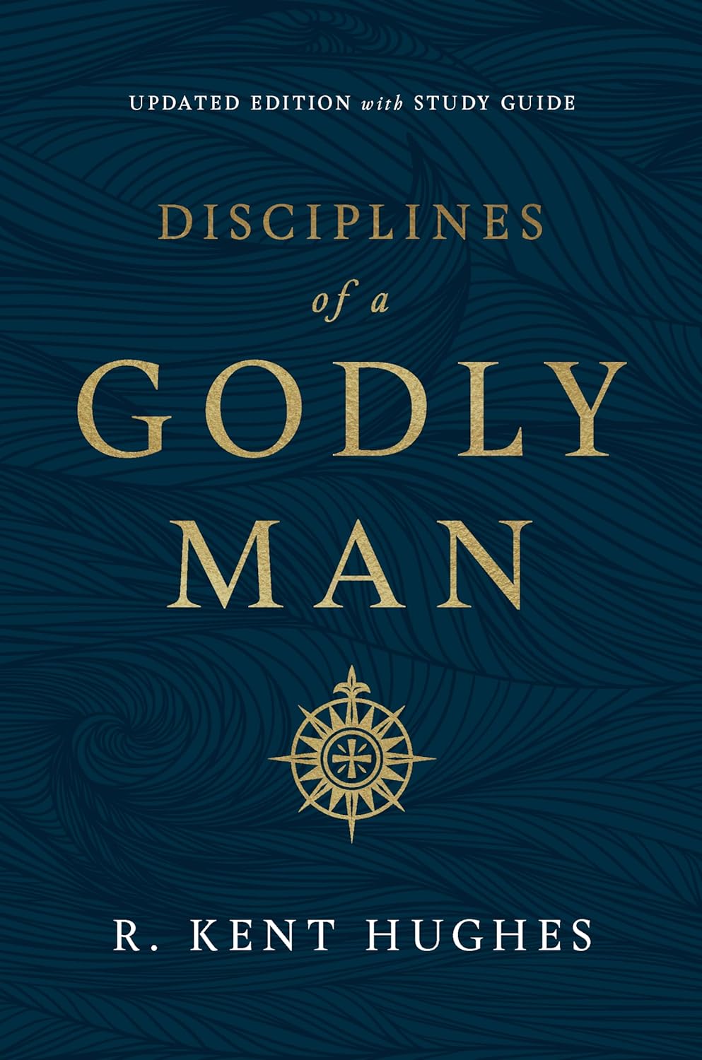 Disciplines of a Godly Man——Become the Man God Calls You to Be