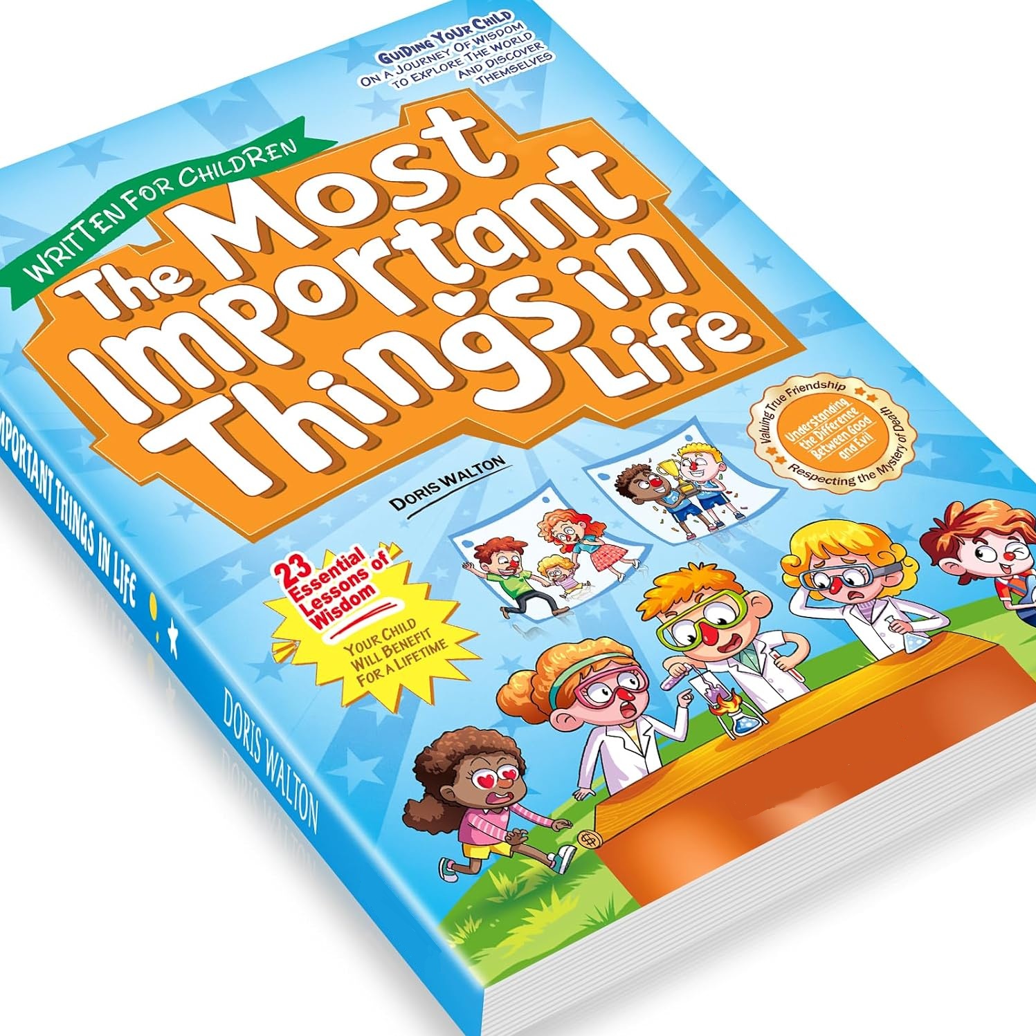 To My Child:Life's Most Important  Lessons —A Guide to Growing Up Well