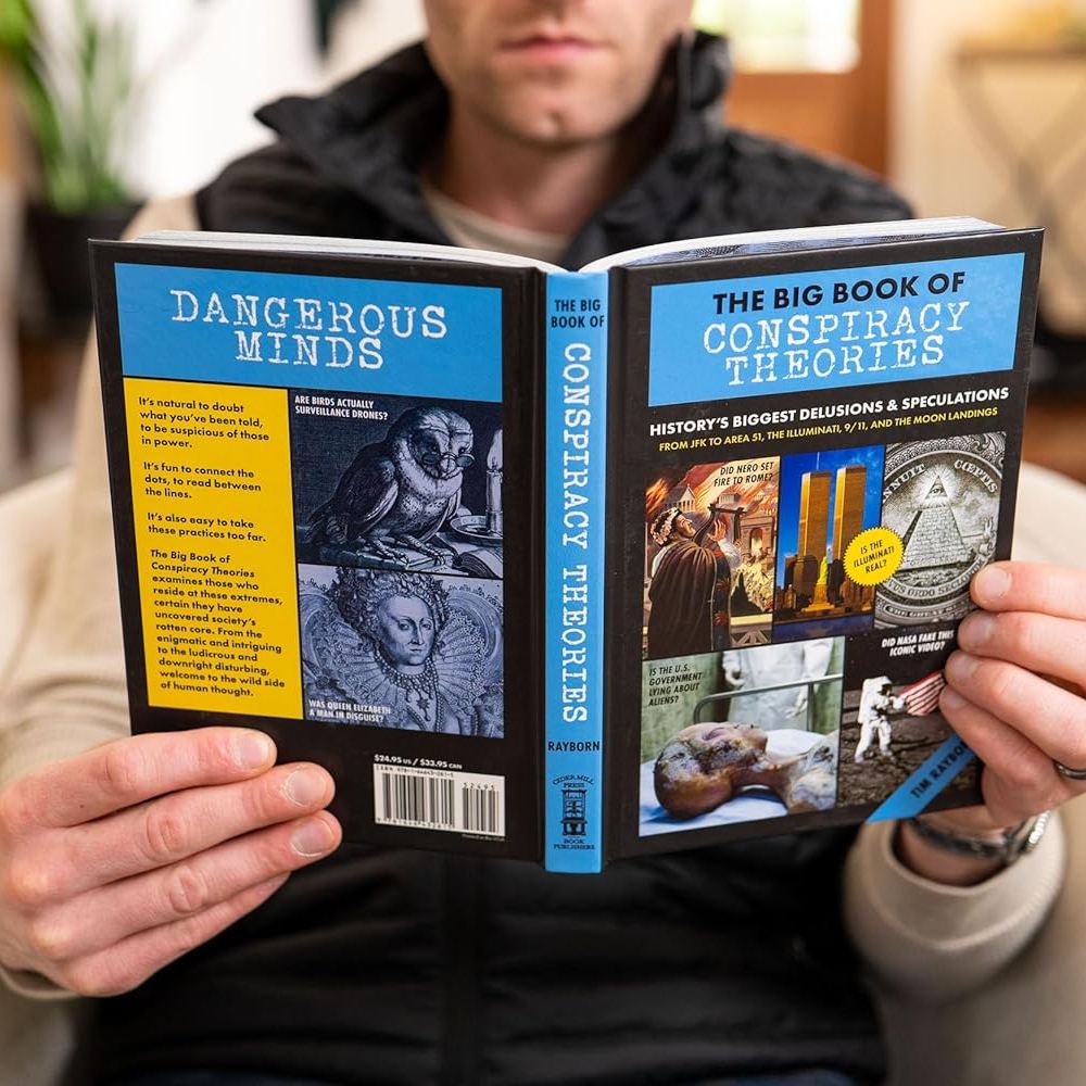 The Big Book of Conspiracy Theories: History's Biggest Delusions and Speculations, From JFK to Area 51, the Illuminati, 9/11, and the Moon Landings
