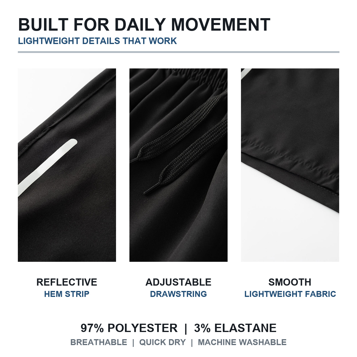 Quick-dry stretch fabric, drawstring waist, and reflective hem details
