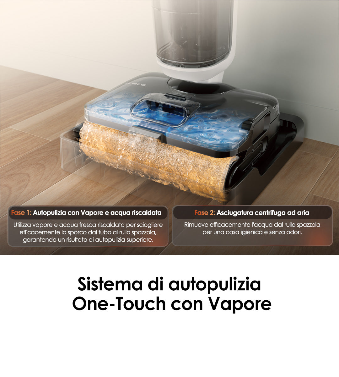 Il sistema di autopulizia One-Touch rende la pulizia del rullo spazzola un gioco da ragazzi: basta premere un pulsante per attivare il processo con vapore e acqua calda, dopodich&eacute; il rullo viene asciugato mediante centrifugazione. Ci&ograve; garantisce l'igiene e previene a lungo termine la formazione di odori sgradevoli.