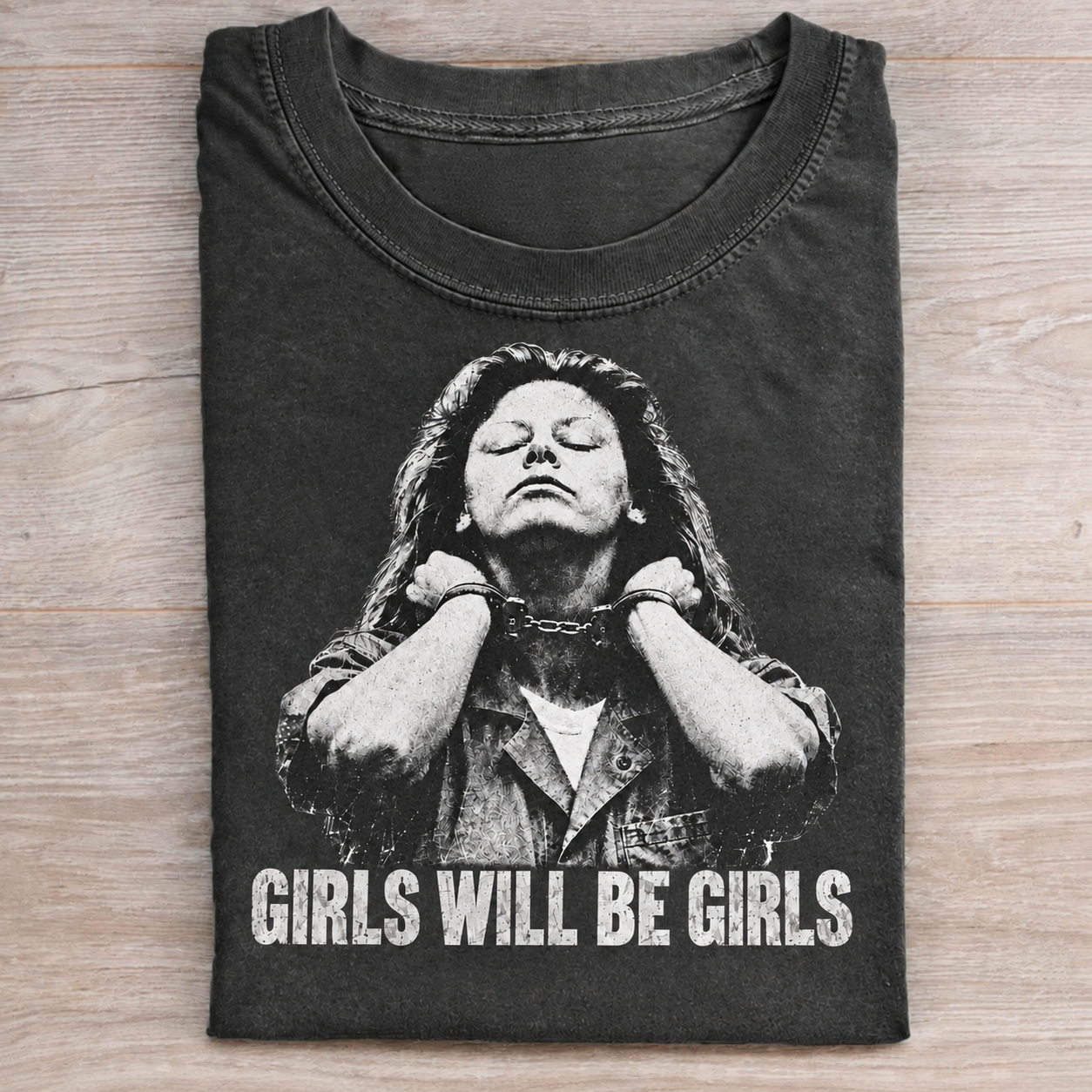 Girls Will Be Girls T-shirt