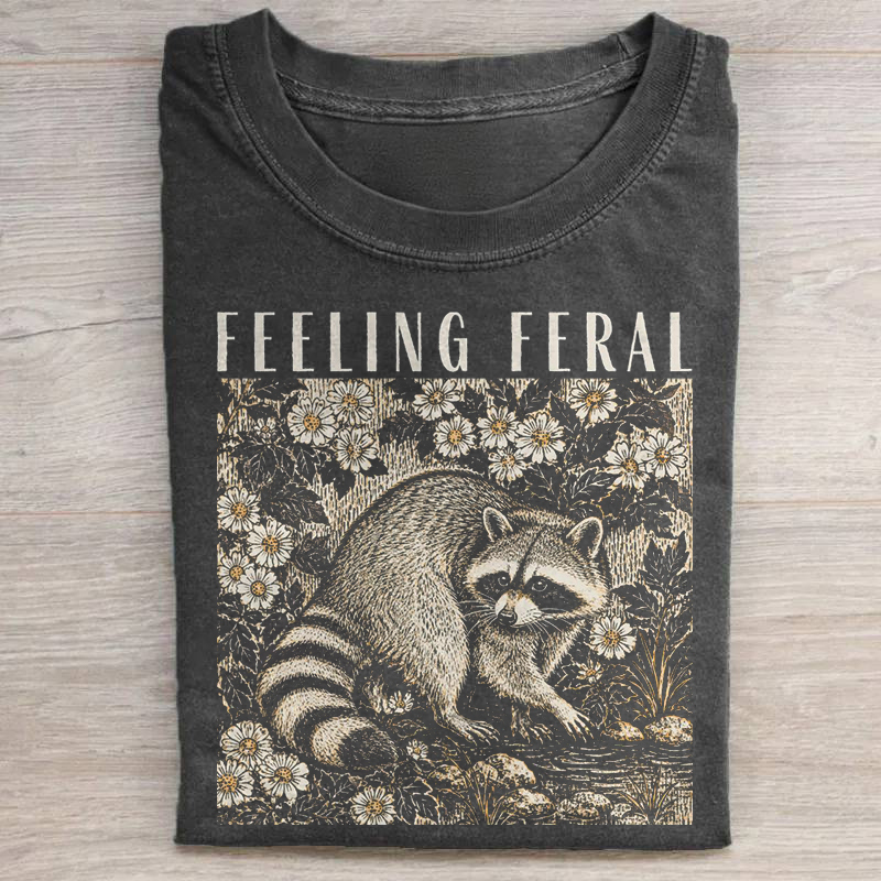Feeling Feral Raccoon T-shirt