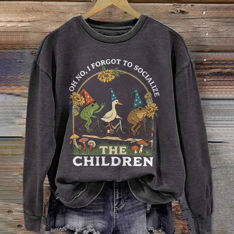 Oh No, I Forgot To Soclalize Sweatshirt