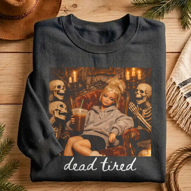 Dead Tired Funny Doll Sweatshirt