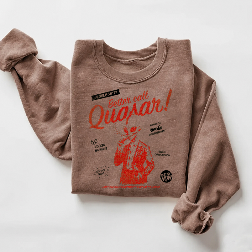 Better Call Quasar Sweatshirt