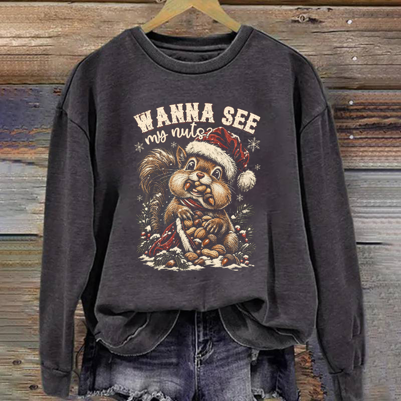 Wanna See My Nuts Funny Christmas Squirrel Sweatshirt
