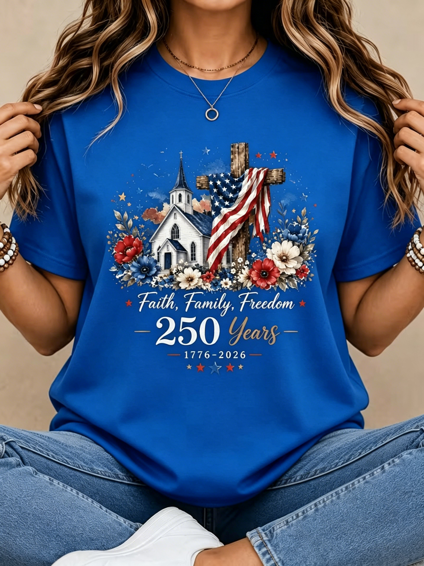 Faith Family Freedom 250 Years Print Women Crew Neck Short Sleeve T-Shirt