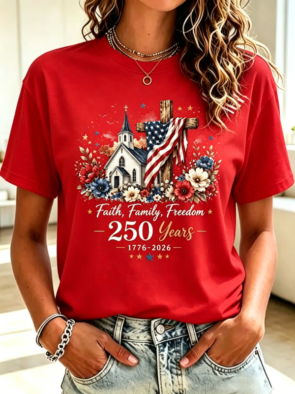 Women's Faith Family Freedom 250th Anniversary Patriotic Tee