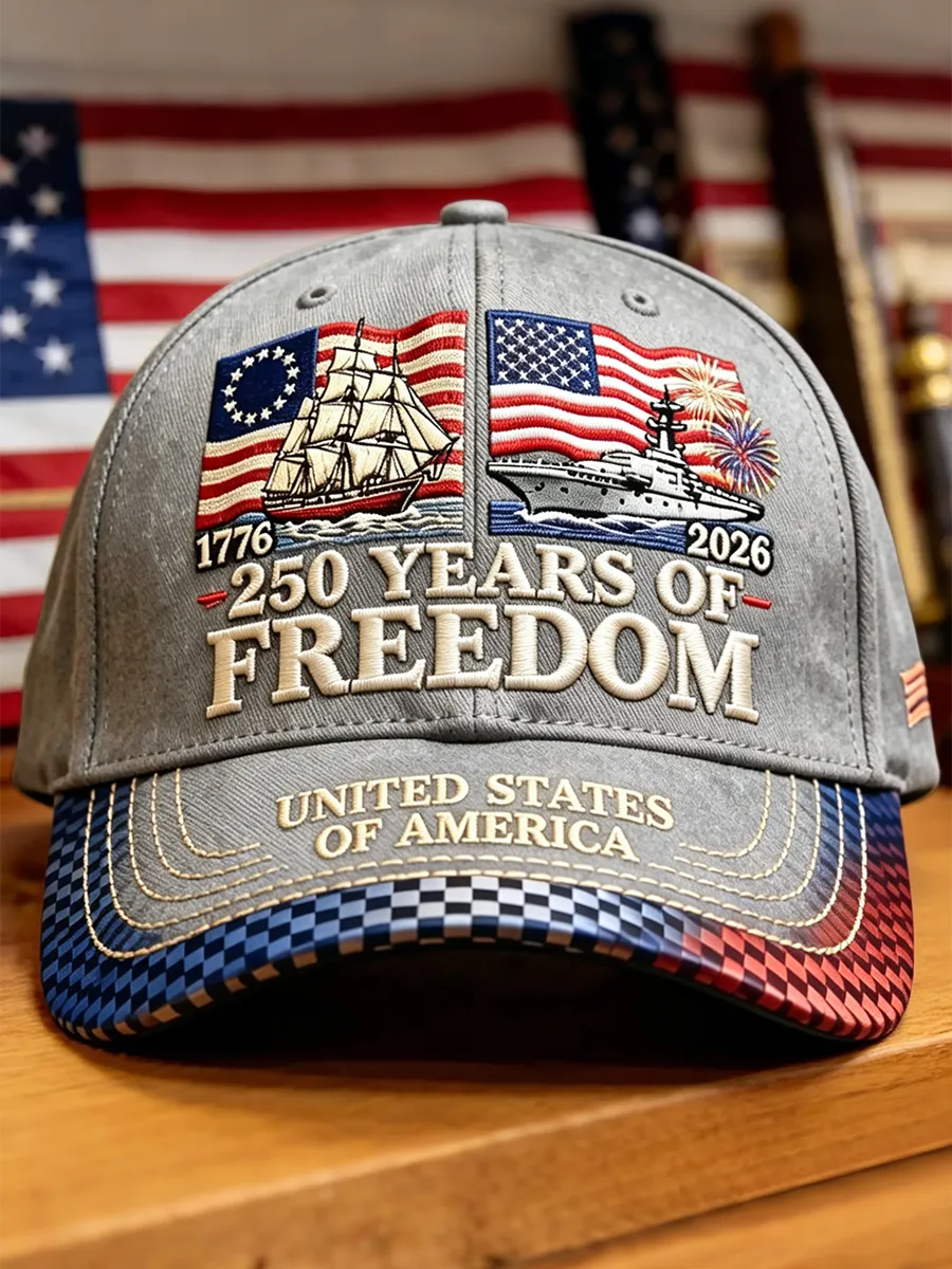 250 Years of Freedom Patriotic Ship & Flag Embroidered Baseball Cap